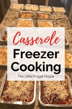 casserole freezer cooking with the title overlay reads casserole freezer cooking, the little frugal house