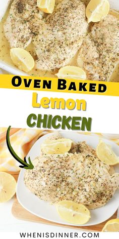 chicken with lemons and parsley on top in a white dish next to the words oven baked lemon chicken