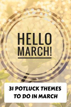 the words hello march are displayed in front of a blurry background with leaves on it