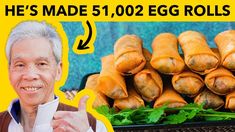 an old man is smiling next to some rolls and carrots with the words he's made $ 1, 002 egg rolls