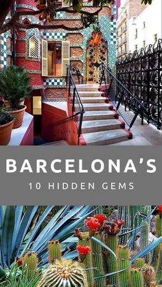 barcelona's 10 hidden gems - the best things to see and do in barcelona, spain