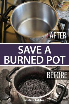 a pot that is sitting on top of a stove with the words save a burned pot before