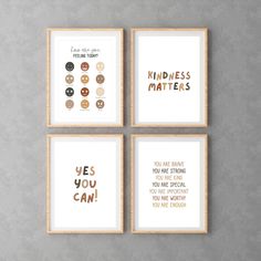 four framed art prints with the words kindness matters and don't you know what they are