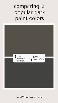 two different shades of gray and brown with the words comparing 2 popular dark paint colors