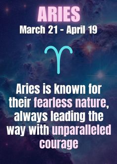 the zodiac sign aris is known for their fearless nature, always leading the way with unparaled courage