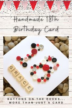 a birthday card with buttons on the rocks and words that spell out handmade 8th birthday card