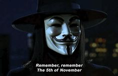 a person wearing a mask with the caption'remember, november the 6th of november