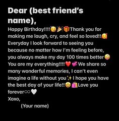 a text message that reads dear best friend's name happy birthday, thank you for making me laugh, and feel so loved