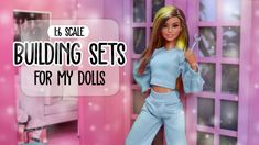 a barbie doll is standing in front of a pink wall with the words building sets for my dolls