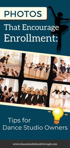 an advertisement for dance studio owners, with images of dancers and text that reads photos that engage enrolment