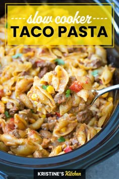 slow cooker taco pasta in a crock pot with the title above it