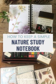 the nature study notebook is open and ready to be filled with notes, books, and pens