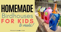 homemade birdhouses for kids to make with plastic bottles and paper streamers on top