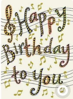 a happy birthday card with musical notes and the words happy birthday to you on it