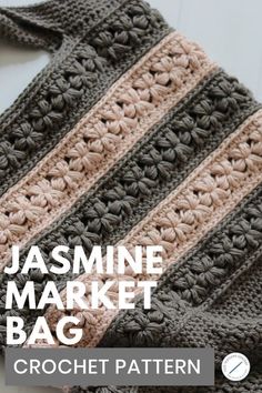 a crocheted bag with the text, jasmine market bag