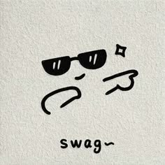 a drawing of sunglasses with the word swag written on it's face in black ink