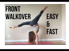 a woman doing a handstand in front of a wall with the words front walkover easy and fast