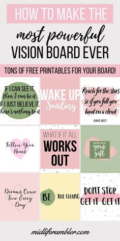 a poster with the words how to make the most powerful vision board ever tons of free printables for your board