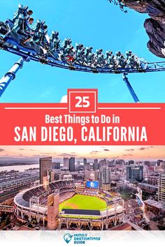 the best things to do in san diego, california