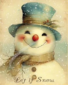 a snowman wearing a hat and scarf with the words let it snow written below