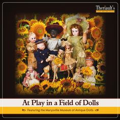 an image of dolls and sunflowers with the words at play in a field of dolls