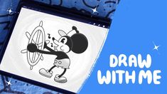 a cartoon mouse drawing on a piece of paper with the words draw with me above it