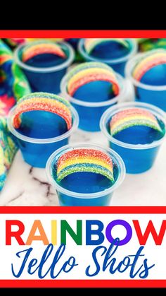 rainbow jello shots in plastic cups with the words rainbow jello shots on them