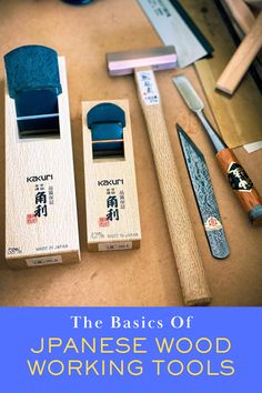 the basics of japanese wood working tools