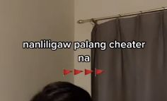 a person standing in front of a shower curtain with the words nanligaw palang theater na