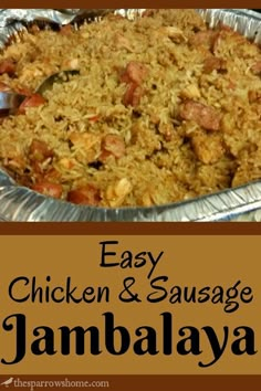 an easy chicken and sausage jambaalaya recipe in a pan with text overlay