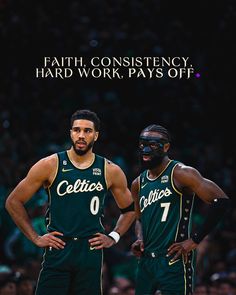 two basketball players standing next to each other with the words faith, consistency, hard work, pays off