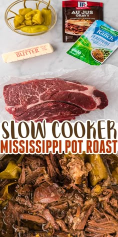 the ingredients for slow cooker mississippi pot roast are shown in this collage with text overlay