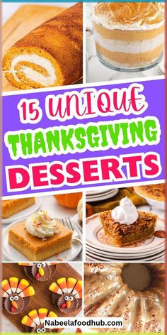 thanksgiving desserts with text overlay that reads 15 unique thanksgiving desserts