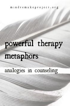 Psychology Metaphors, Counselling Quotes Inspirational, First Therapy Session Activities, Therapy Playroom Ideas, Counseling Quotes Therapy, Therapy Office Layout Ideas, Accelerated Resolution Therapy, Process Group Therapy Topics, Therapy Metaphors