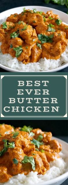 the best ever butter chicken is on top of rice