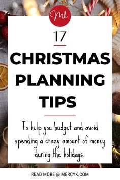 a christmas tree with the words 17 christmas planning tips to help you budget and avoid spending a crazy amount of money during the holidays