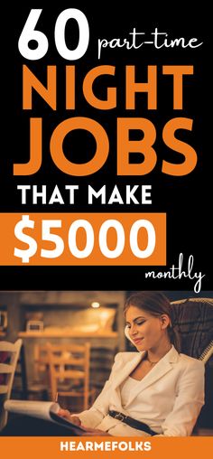 a woman sitting in a chair with the words 60 night jobs that make $ 500 00 per month