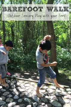 two young boys playing in the woods with text overlay that reads barefoot walk outdoor sensory play with your feet