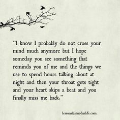 a poem written in black and white with birds flying over the tree branch, which reads i know i probably do not cross your mind much anymore but