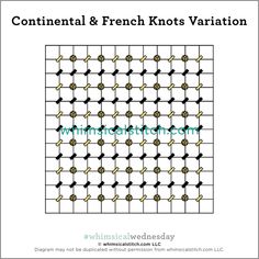 an image of a pattern with the words continental & french knots variation