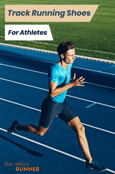 a man running on a blue track with the words, track running shoes for athletes