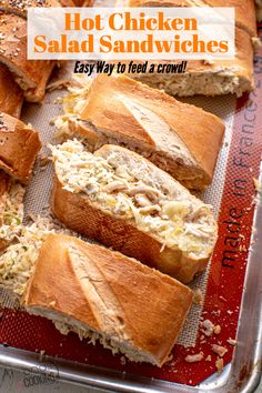 hot chicken salad sandwiches on a baking sheet with text overlay that reads, hot chicken salad sandwiches easy way to feed a crowd