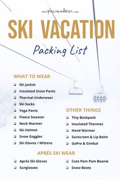 the ski vacation packing list is shown