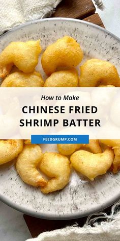 how to make chinese fried shrimp batter on a plate with text overlay that reads, how to make chinese fried shrimp batter