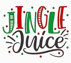 the words jingle juice written in red, green and white