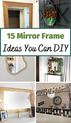 the top ten mirror frame ideas you can diy for home decor and interior design