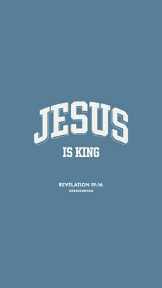 the word jesus is king on a blue background