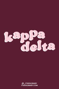 the words kappa dola written in pink on a maroon background