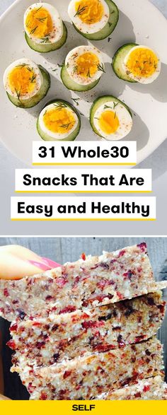 an image of food with the words 3 whole 30 snacks that are easy and healthy