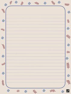 a sheet of lined paper with blue and pink flowers on the border, in front of a